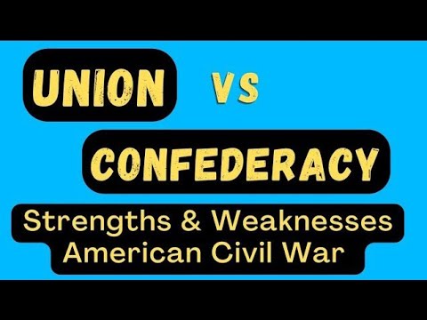 Union Vs Confederacy Strengths And Weaknesses | American Civil War - Youtube