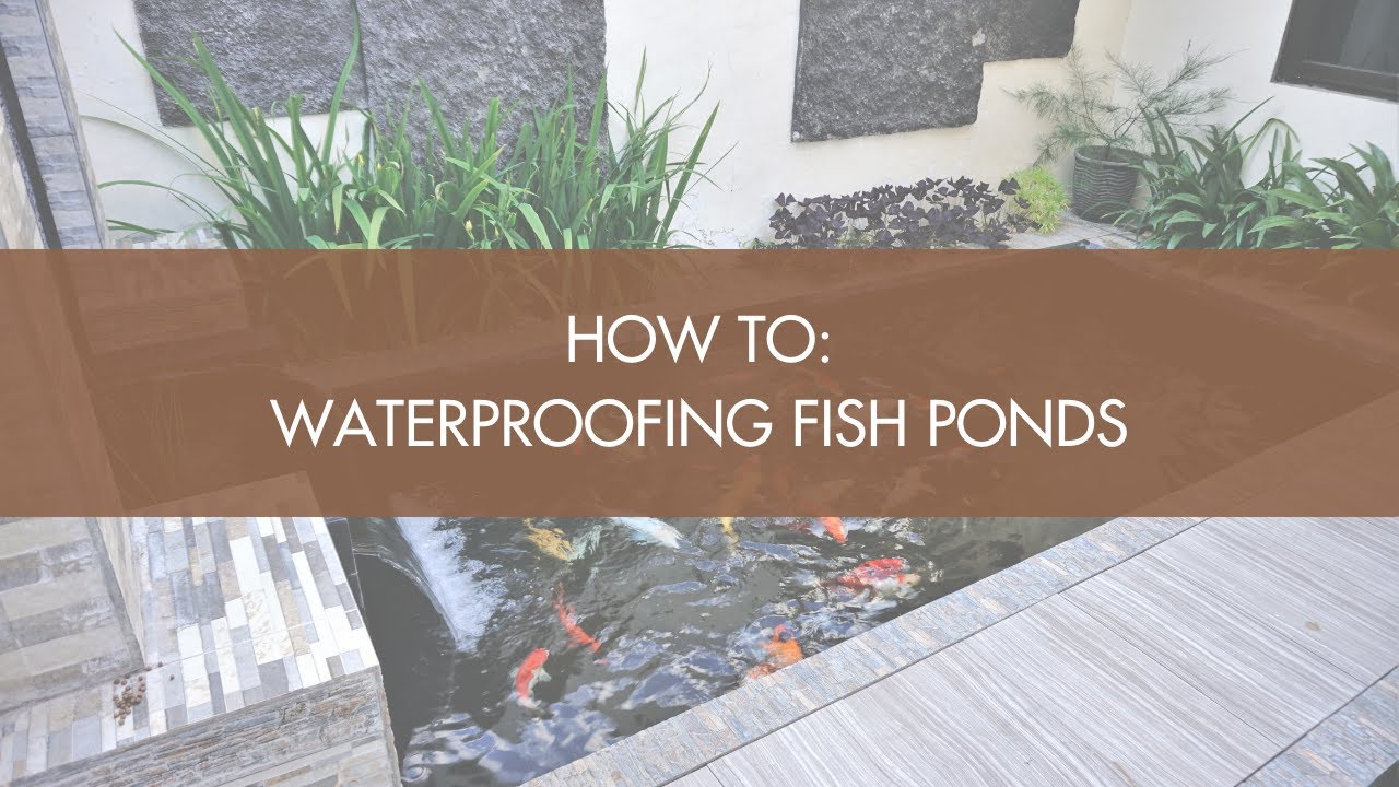 How To: Waterproofing Fish Ponds - Youtube